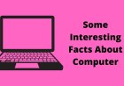 50 interesting facts about computers