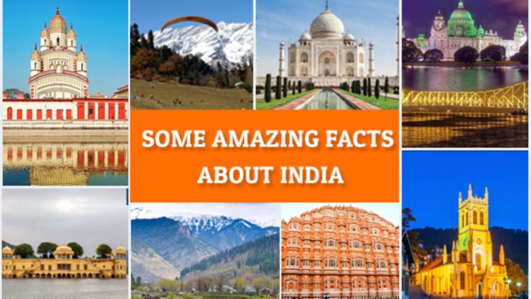 Interesting Facts About India