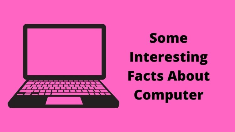 50 interesting facts about computers